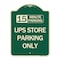 Signmission 15 Minutes Parking Ups Store Parking Heavy-Gauge Aluminum Sign, 24" x 18", G-1824-24592 A-DES-G-1824-24592 - alternate 1